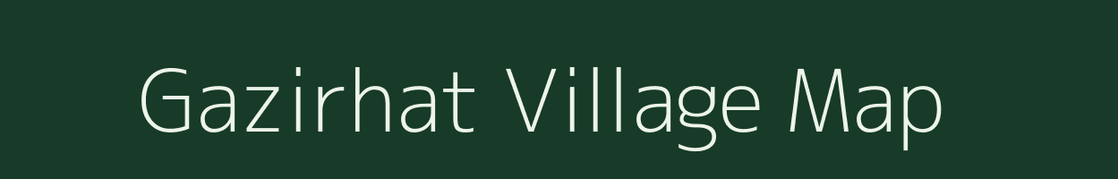 Gazirhat village map in West Bengal