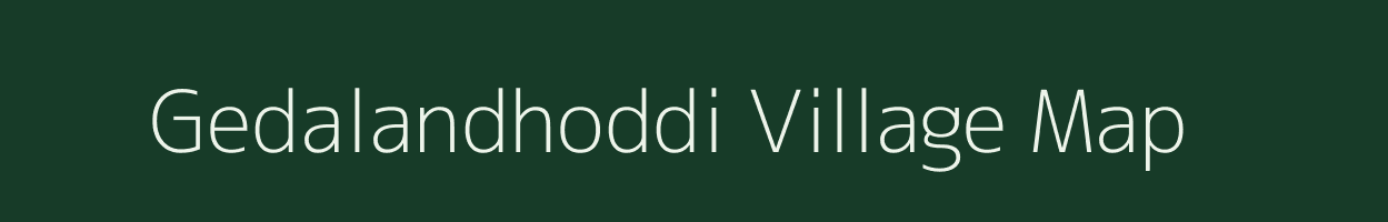 Gedalandhoddi village map in Tamil Nadu