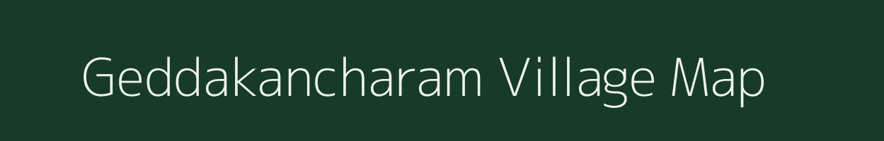 Geddakancharam village map in Andhra Pradesh