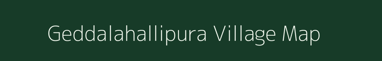 Geddalahallipura village map in Karnataka