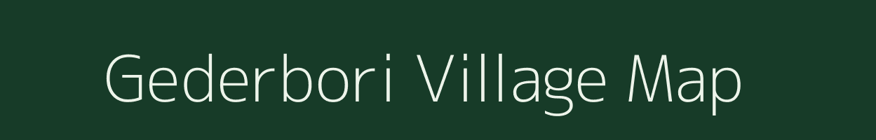 Gederbori village map in Assam