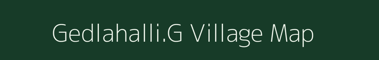 Gedlahalli.G village map in Karnataka