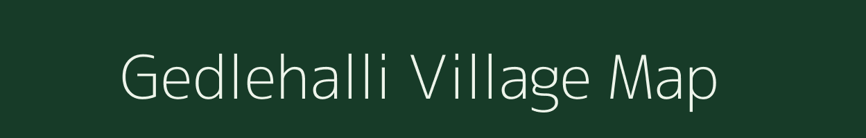 Gedlehalli village map in Karnataka