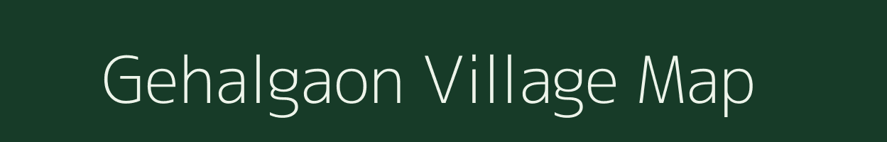 Gehalgaon village map in Madhya Pradesh