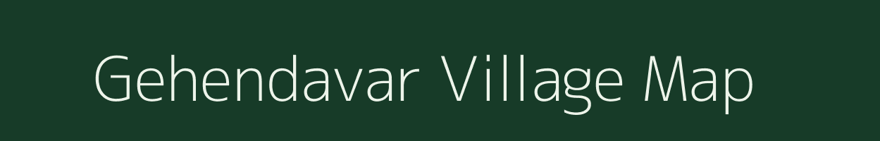 Gehendavar village map in Uttar Pradesh