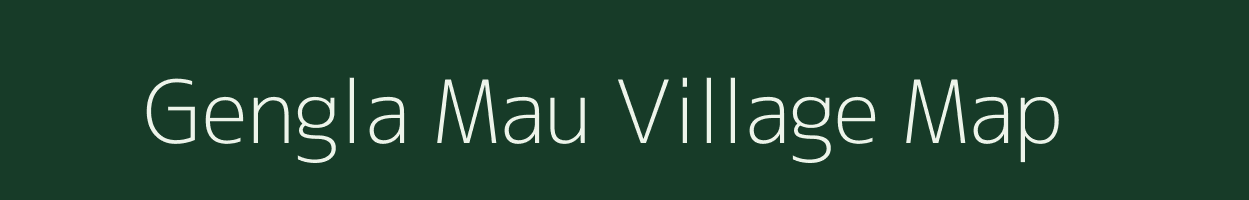 Gengla Mau village map in Uttar Pradesh