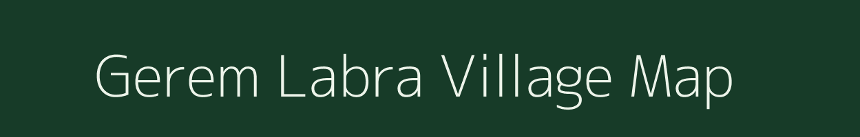 Gerem Labra village map in Assam