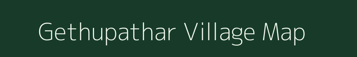 Gethupathar village map in Assam