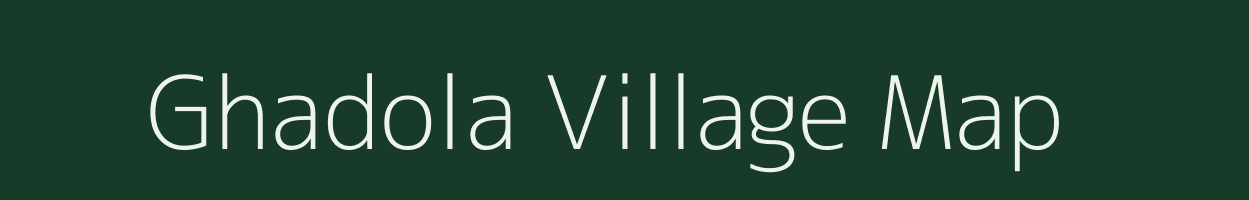 Ghadola village map in Uttar Pradesh