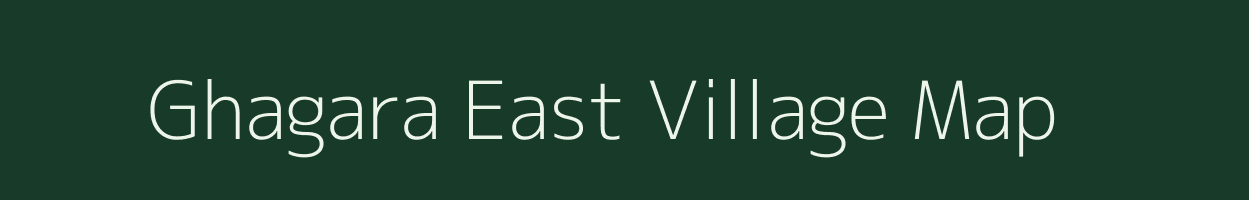 Ghagara East village map in Assam