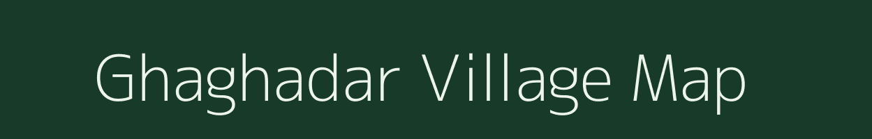 Ghaghadar village map in Madhya Pradesh