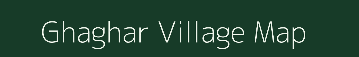 Ghaghar village map in Bihar