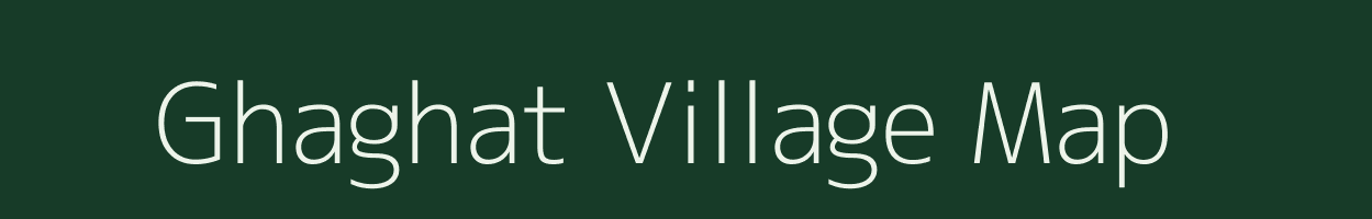 Ghaghat village map in Bihar