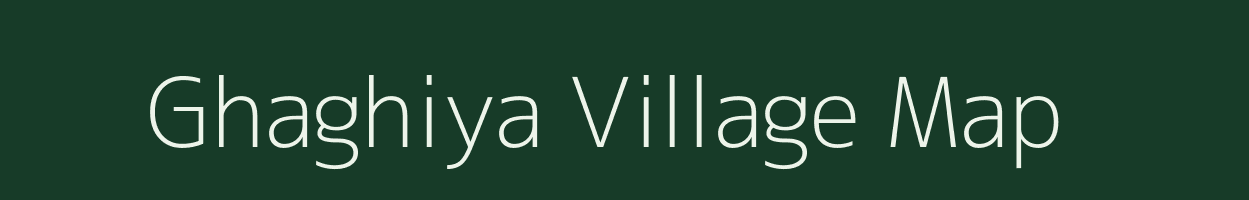 Ghaghiya village map in Uttar Pradesh