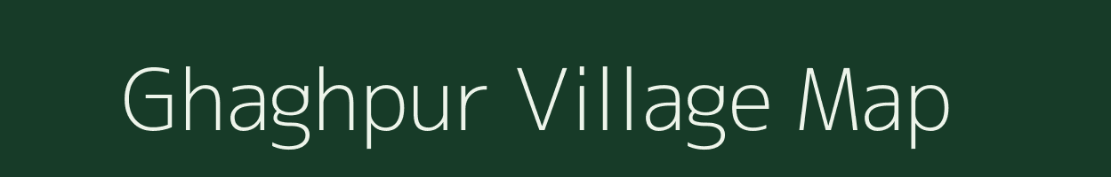 Ghaghpur village map in Uttar Pradesh