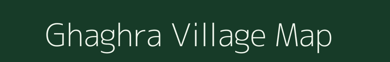 Ghaghra village map in Uttar Pradesh