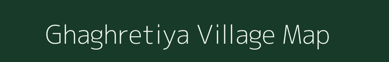 Ghaghretiya village map in Gujarat