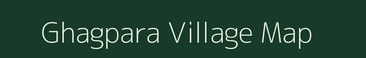 Ghagpara village map in Assam