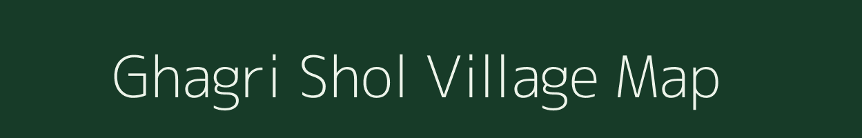 Ghagri Shol village map in West Bengal