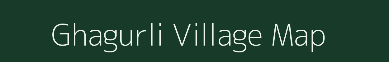 Ghagurli village map in Maharashtra