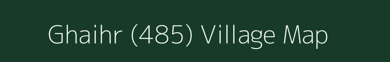 Ghaihr (485) village map in Himachal Pradesh