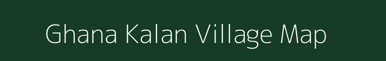 Ghana Kalan village map in Madhya Pradesh