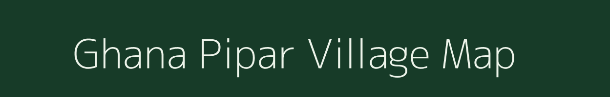 Ghana Pipar village map in Chhattisgarh