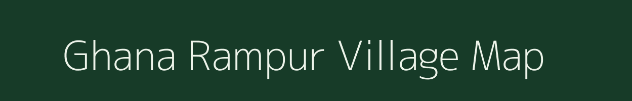 Ghana Rampur village map in Uttar Pradesh