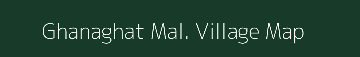 Ghanaghat Mal. village map in Madhya Pradesh