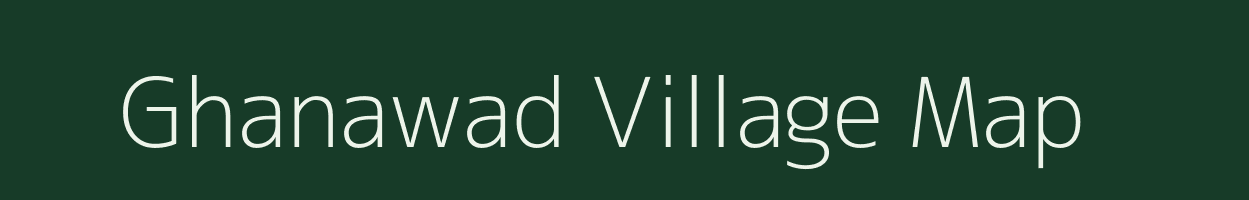 Ghanawad village map in Gujarat