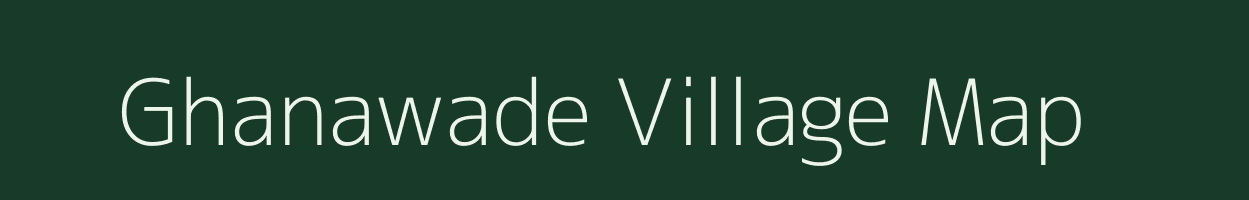 Ghanawade village map in Maharashtra