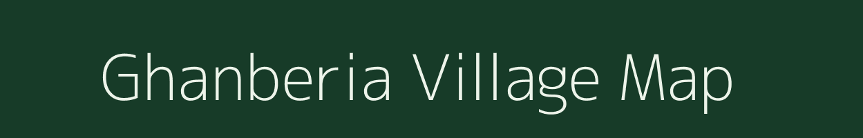 Ghanberia village map in Bihar