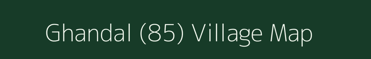 Ghandal (85) village map in Himachal Pradesh