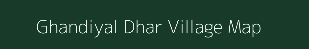 Ghandiyal Dhar village map in Uttarakhand