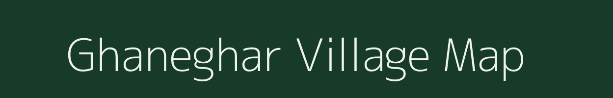 Ghaneghar village map in Maharashtra