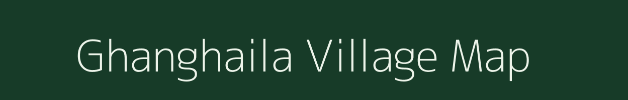 Ghanghaila village map in Bihar