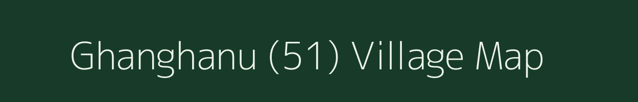 Ghanghanu (51) village map in Himachal Pradesh