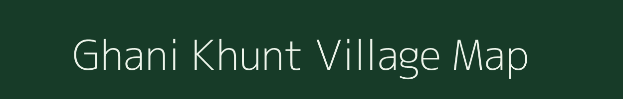 Ghani Khunt village map in Gujarat