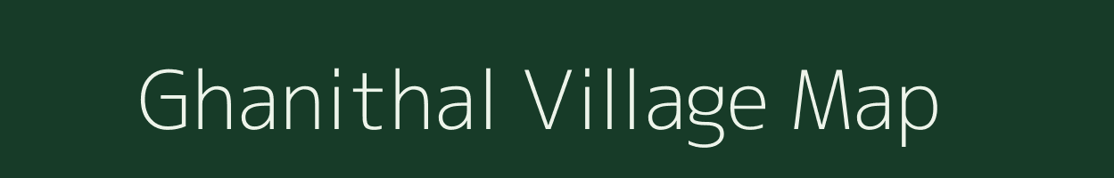 Ghanithal village map in Gujarat