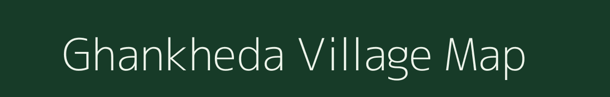 Ghankheda village map in Maharashtra