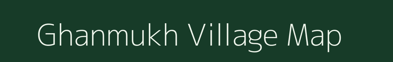 Ghanmukh village map in Maharashtra