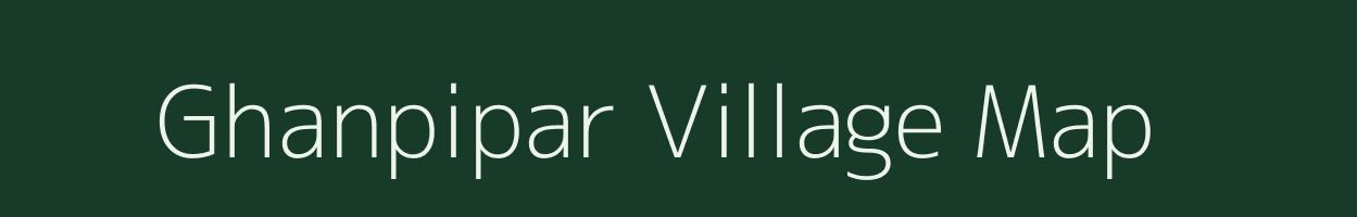 Ghanpipar village map in Gujarat