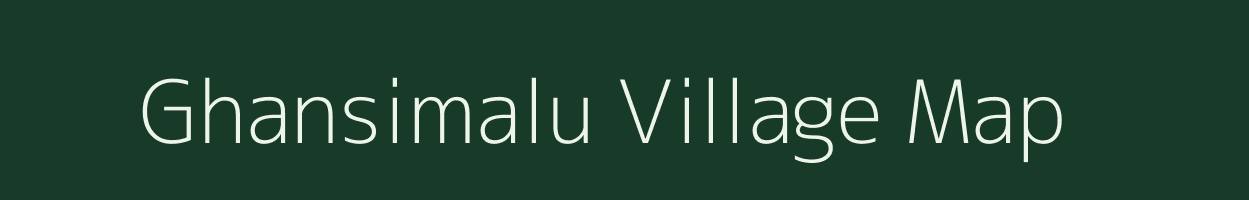 Ghansimalu village map in Assam