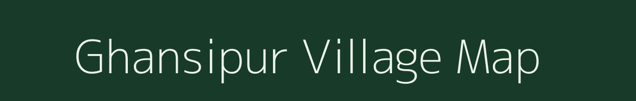 Ghansipur village map in Chhattisgarh