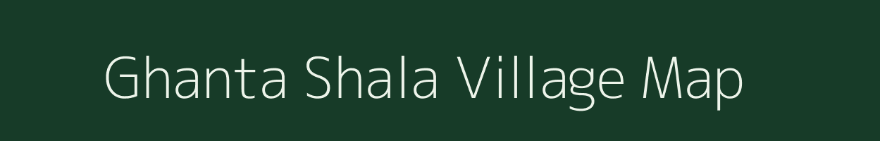 Ghanta Shala village map in West Bengal