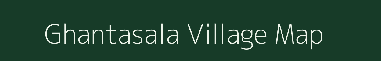 Ghantasala village map in Andhra Pradesh