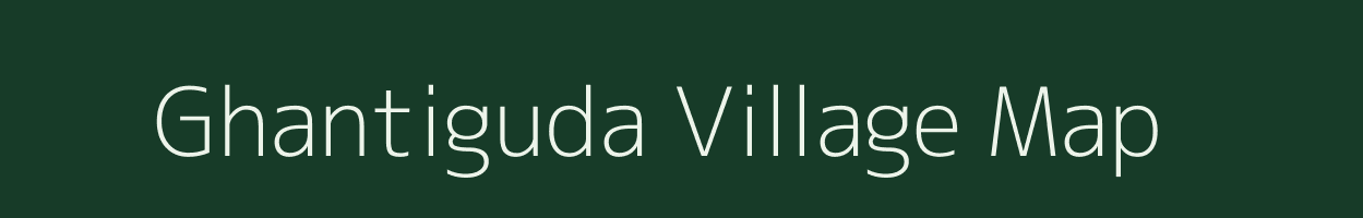 Ghantiguda village map in Odisha