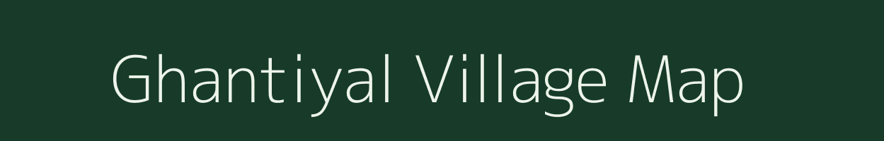 Ghantiyal village map in Gujarat