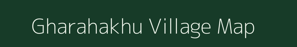 Gharahakhu village map in Uttar Pradesh