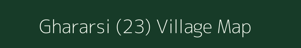 Ghararsi (23) village map in Haryana